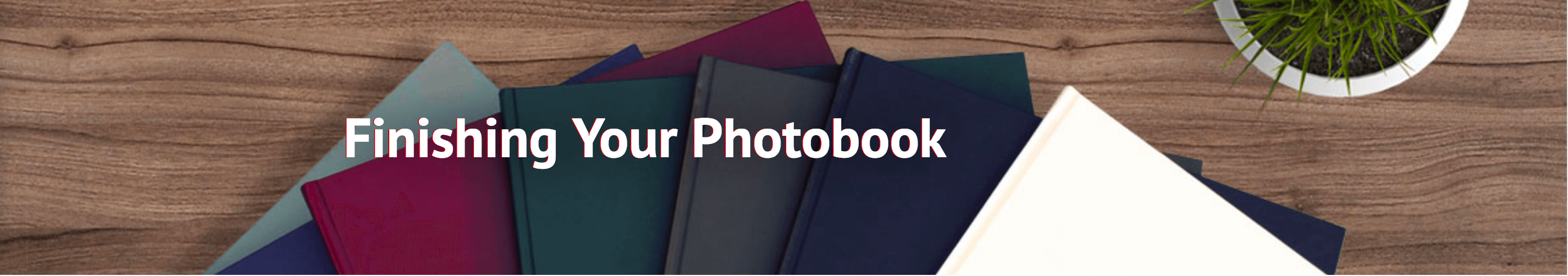 Finishing your photobook